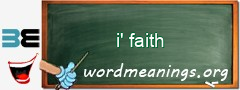 WordMeaning blackboard for i' faith
